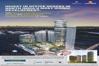 Supertech Supernova Astralis Offers 12 percent Assured return till possession